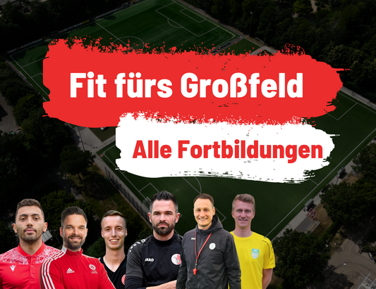 Fit fürs Großfeld | Alle Fortbildungen